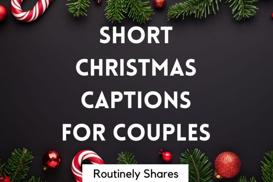 Short Christmas Captions for couples