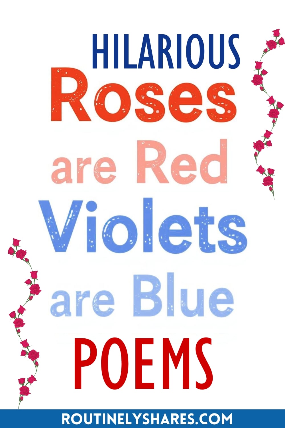Funny Roses are Red Violets are Blue Poems for a Laugh - Routinely Shares