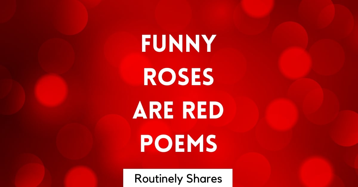 Funny Roses are Red Violets are Blue Poems for a Laugh - Routinely Shares