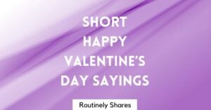 Short Happy Valentine's Day sayings