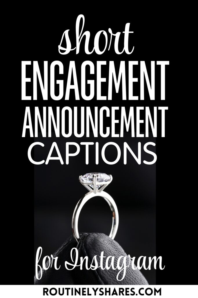 Engagement Instagram Announcement Captions