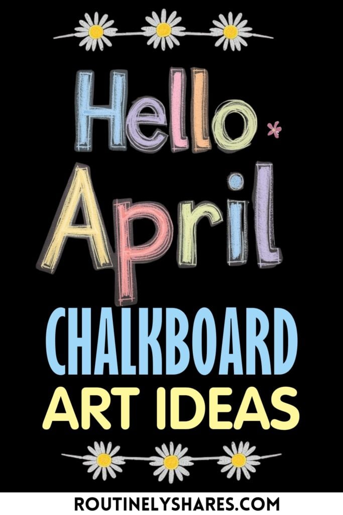 April Chalkboard art ideas
