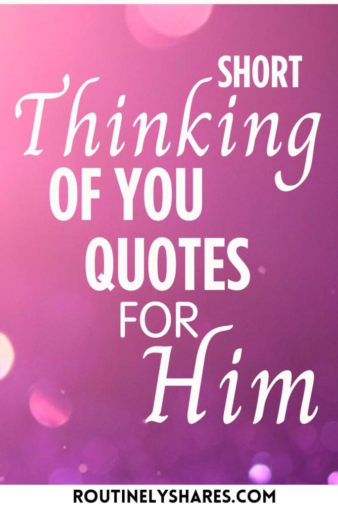 Short thinking of you messages for him