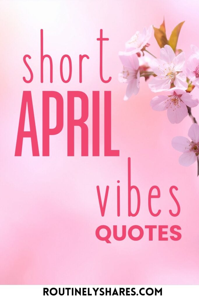 Short April Quotes
