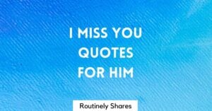 I miss you quotes for him for long distance relationships