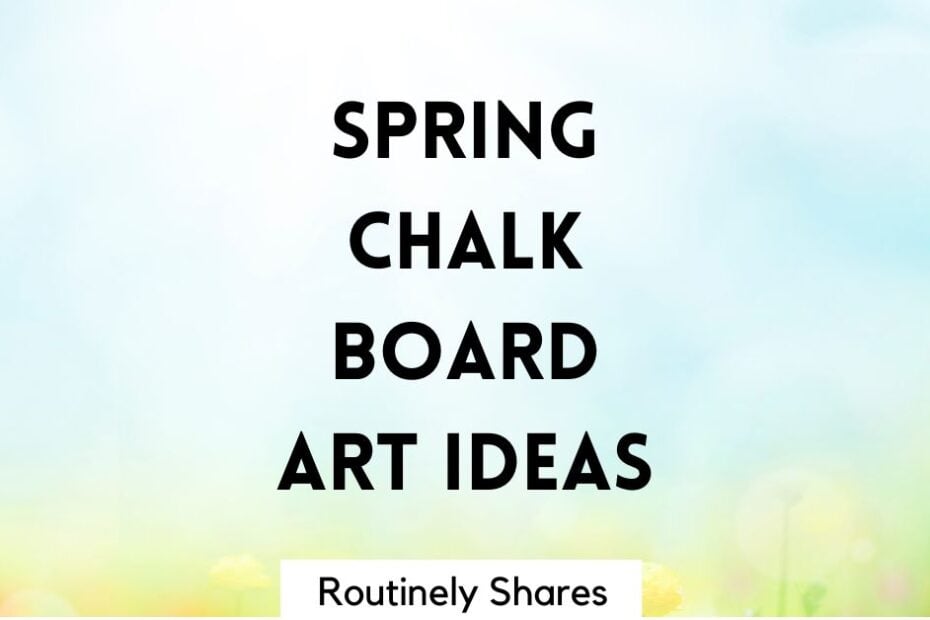 spring chalk board art ideas