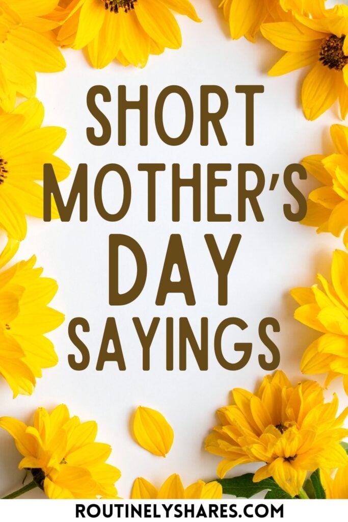 short Mother's Day sayings