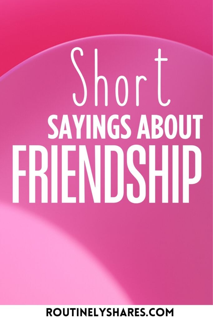 Short friendship sayings