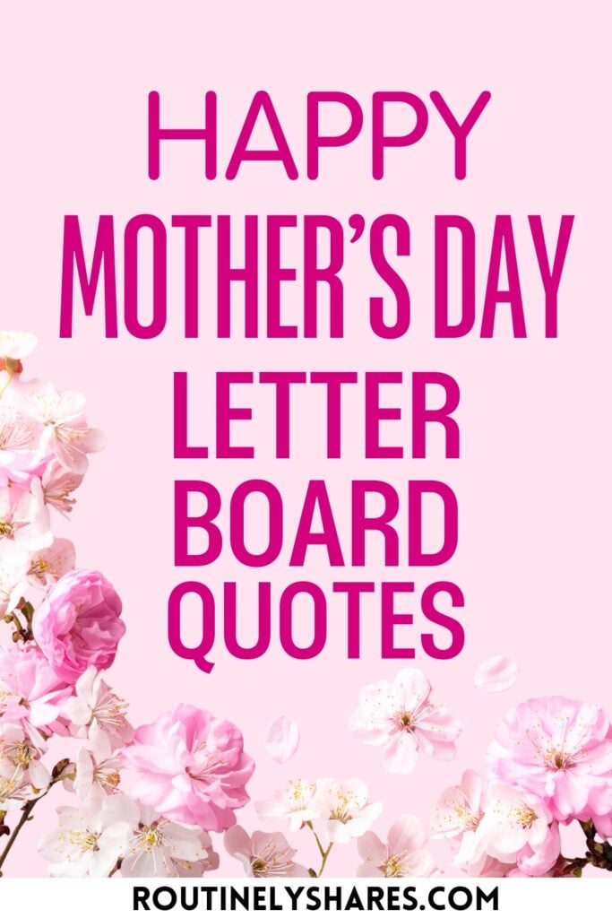 Happy Mother's Day Letter Board Quotes
