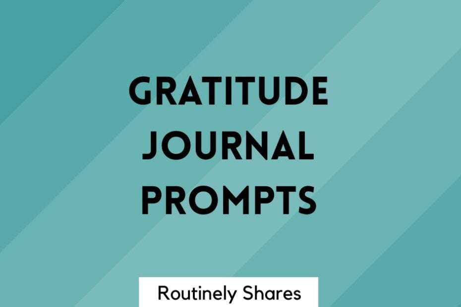 Gratitude journal prompts