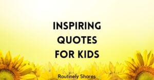 Inspirational quotes for kids