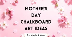 Happy Mother's Day chalkboard art ideas