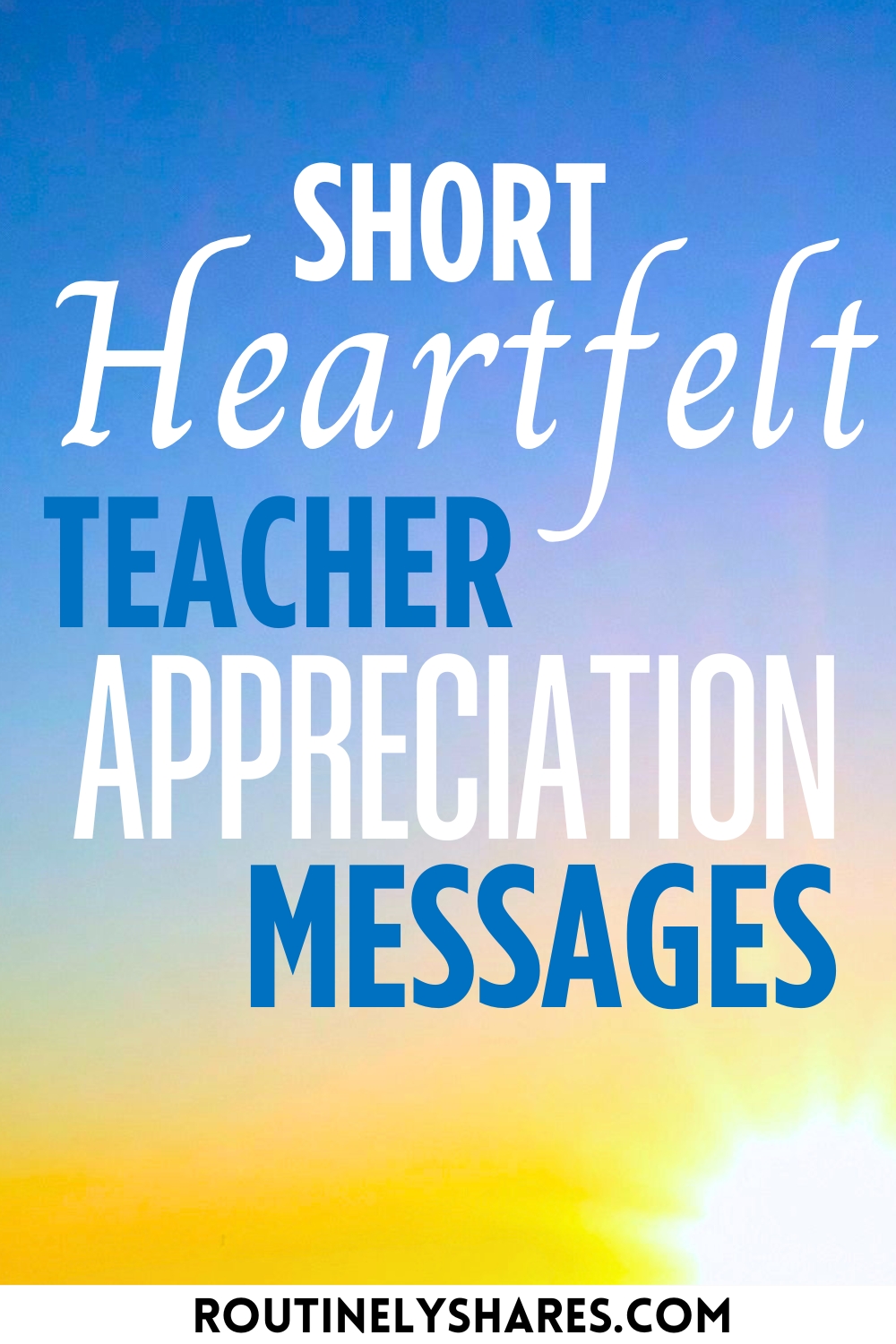 Teacher Appreciation Messages to Say Thank You and Share Your Gratitude ...