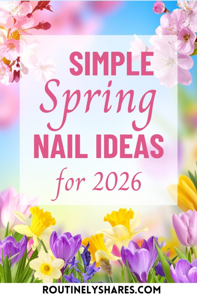 spring nail ideas and inspiration for 2026