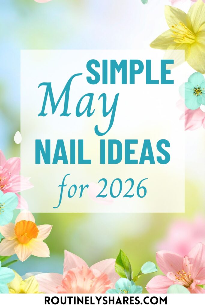 may nail ideas and inspiration for 2026