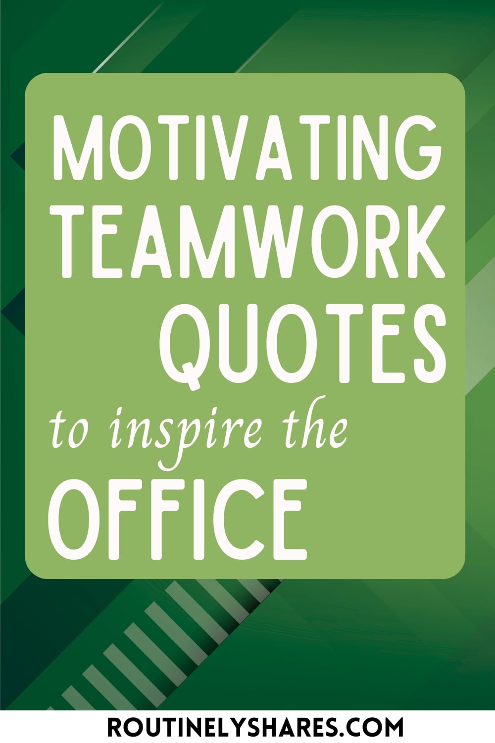 Motivational Teamwork Quotes and Sayings to Inspire the Workplace ...