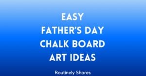 Easy Father's Day Chalkboard Art ideas