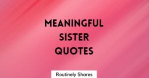 Meaningful sister quotes