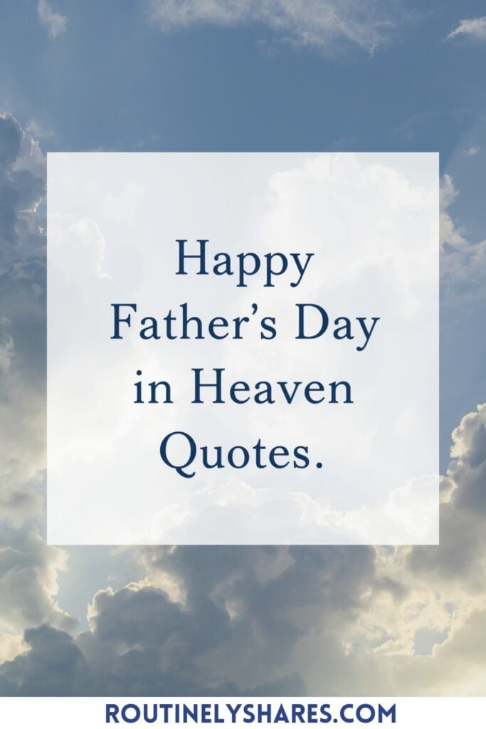 Happy Father's Day in Heaven Quotes and Messages