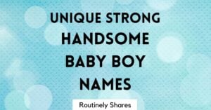 Unique strong baby boy names