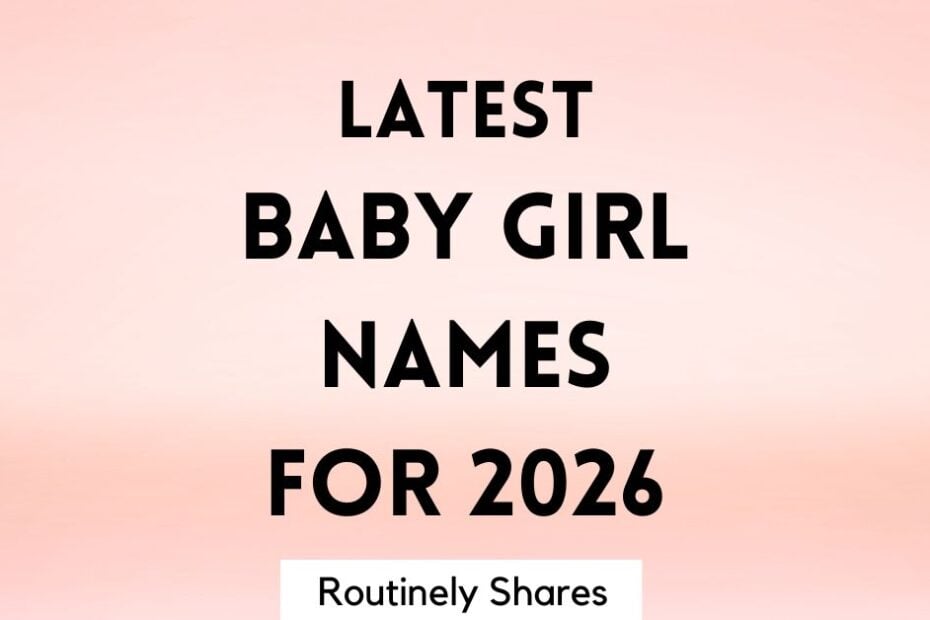 latest baby girl names trending in 2026
