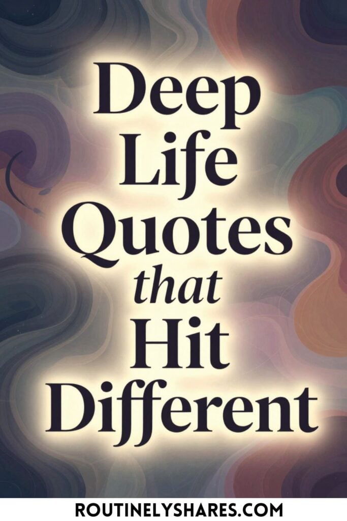Short deep life quotes