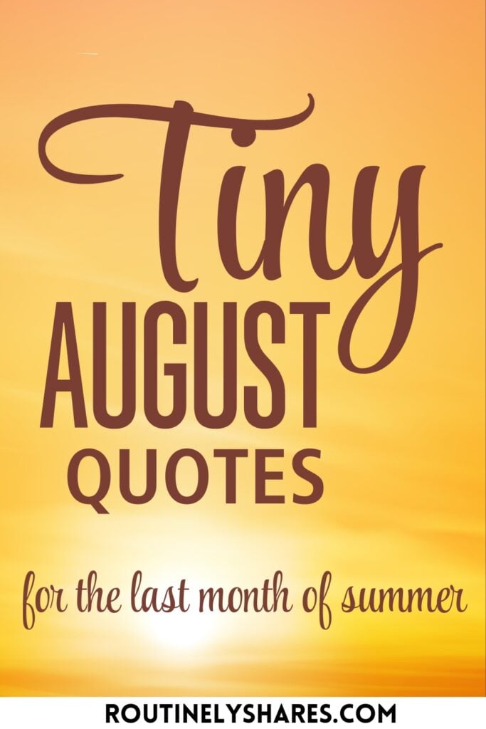 Short August quotes