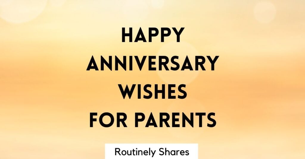 Happy anniversary wishes for parents