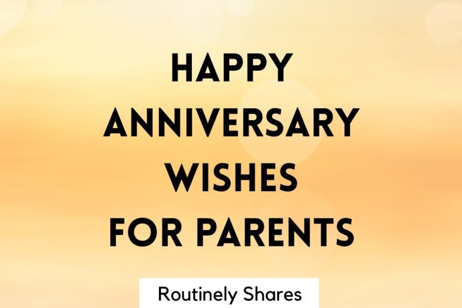 Happy anniversary wishes for parents