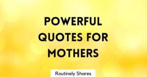 Powerful quotes for mothers