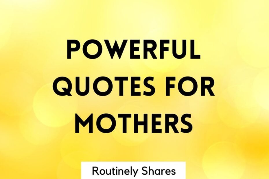 Powerful quotes for mothers