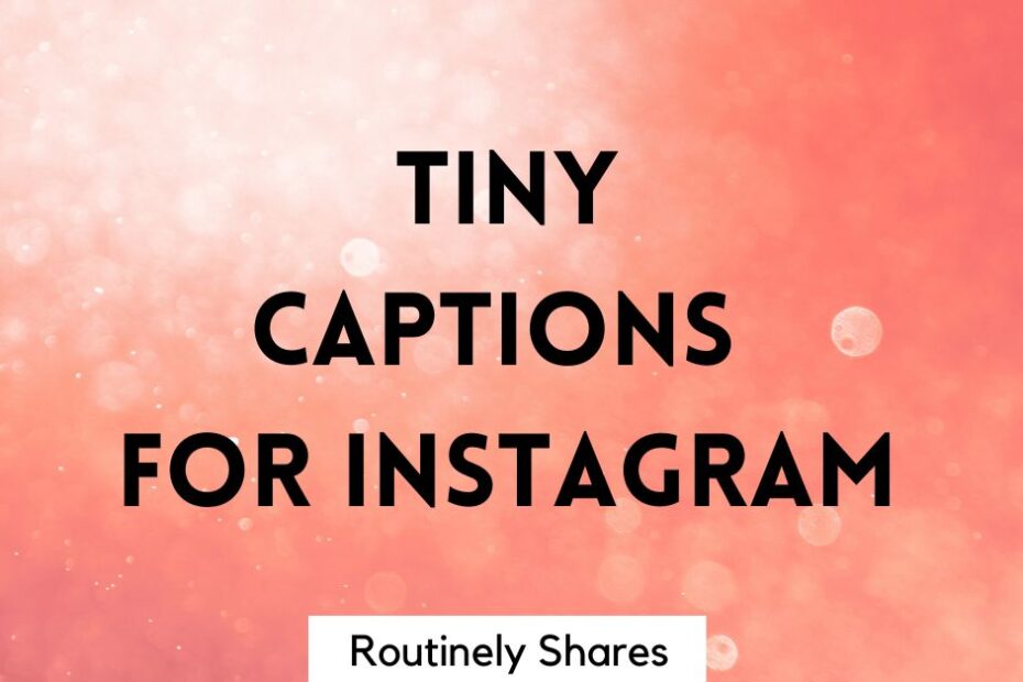 Tiny captions for Instagram