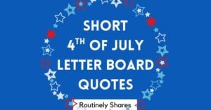 short Happy 4th of July Letter board quotes and sayings