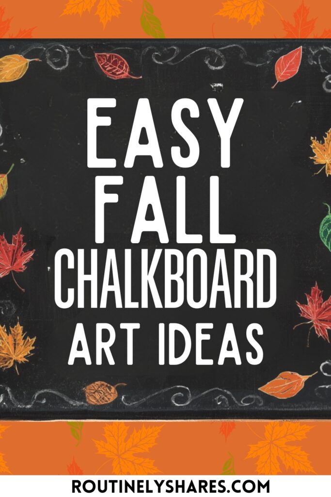Funny and Easy Fall Chalkboard Art Ideas