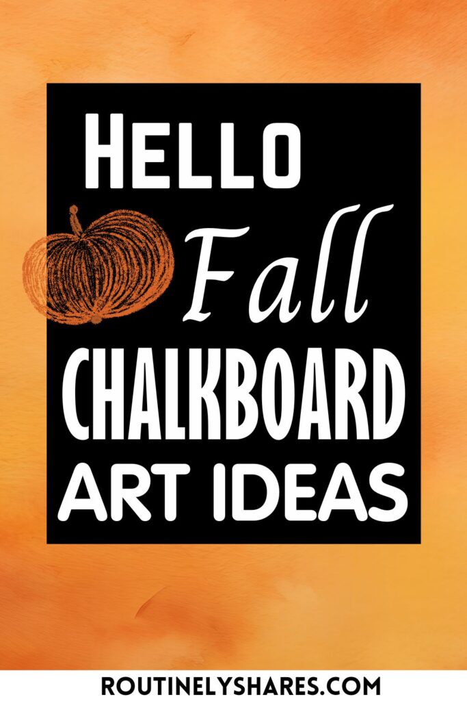 Funny and Easy Fall Chalkboard Art Ideas