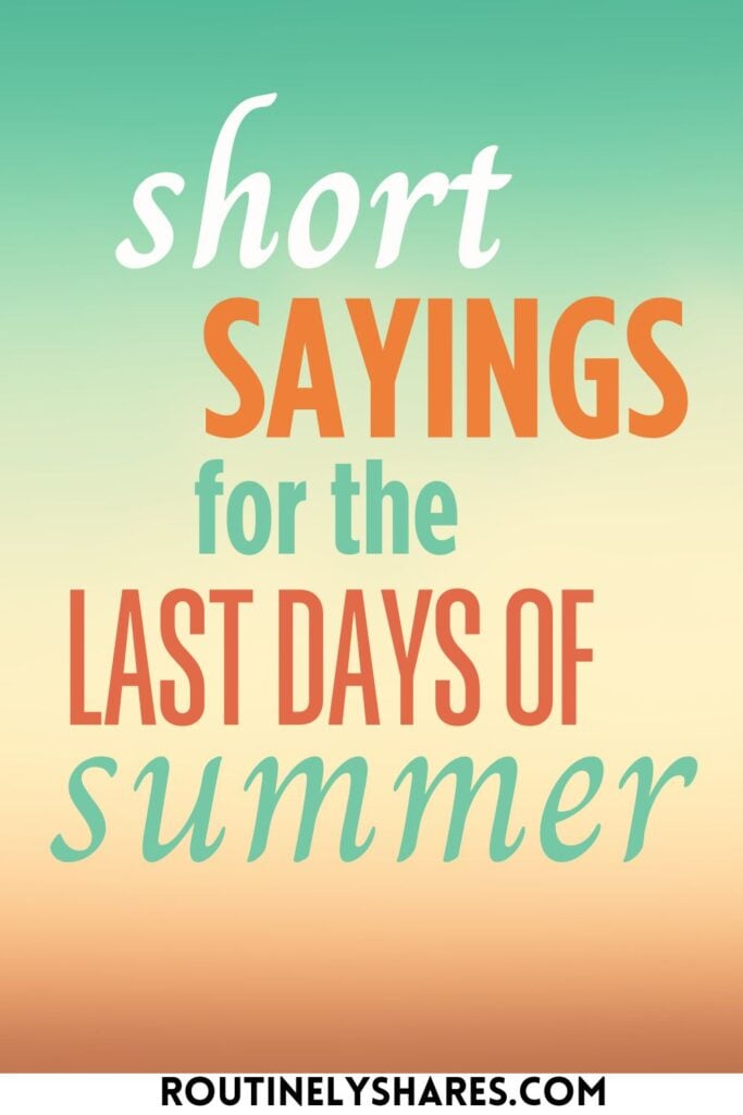 End of Summer Sayings