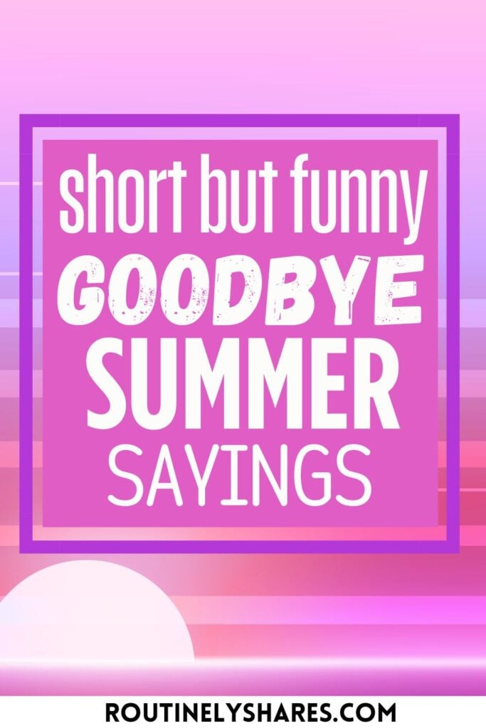 End of Summer Sayings
