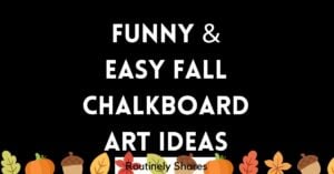 Funny and Easy Fall Chalkboard Art Ideas