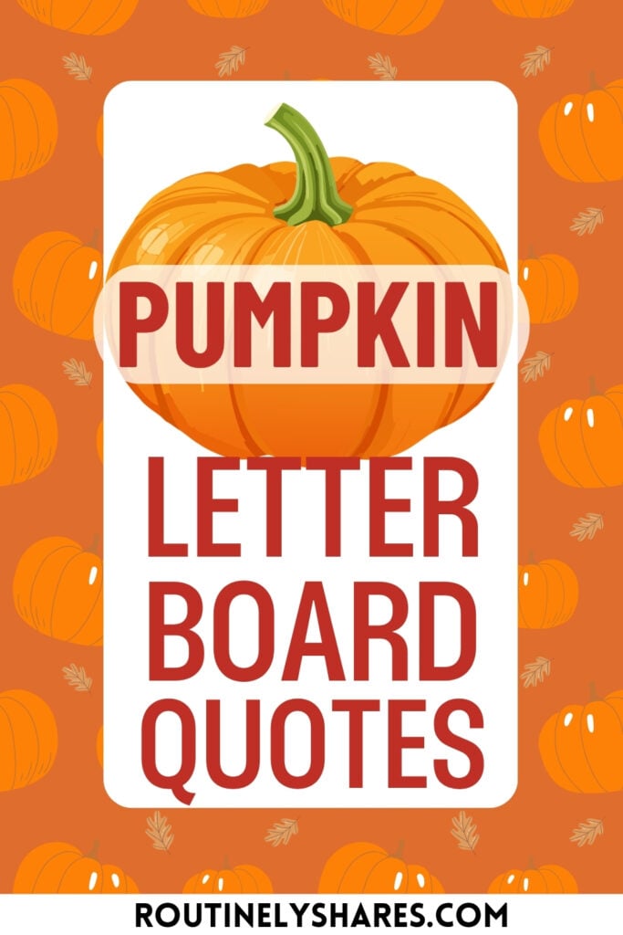 Short pumpkin letter board quotes and sayings