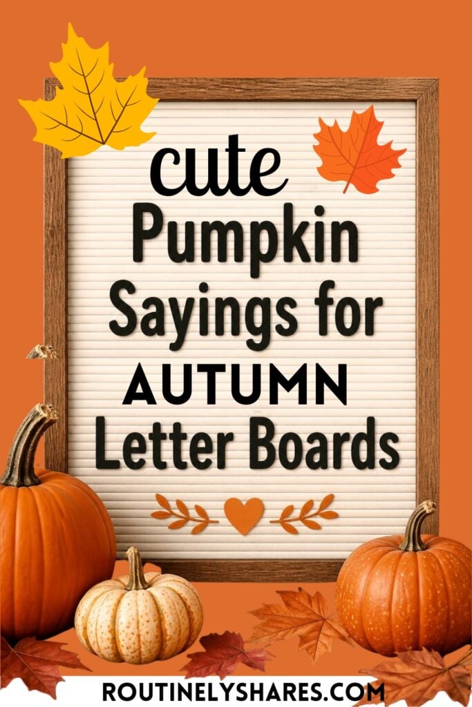 Short pumpkin letter board quotes and sayings