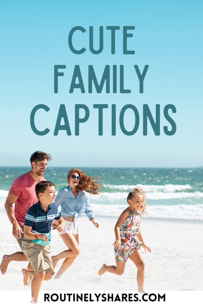 Cute family captions for Instagram