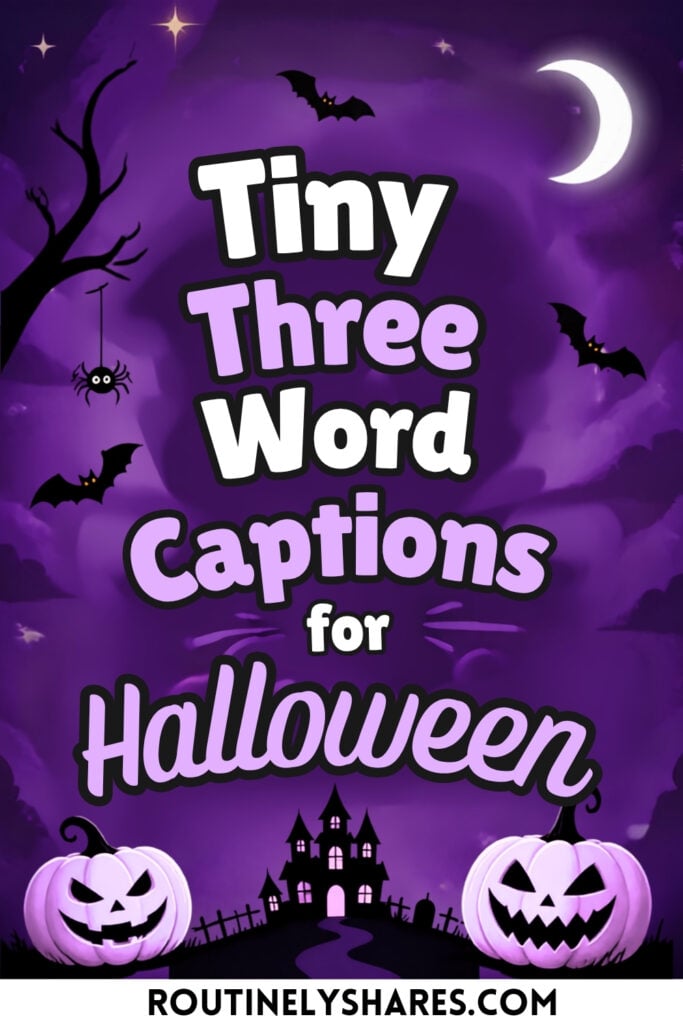 Three word Halloween captions and quotes