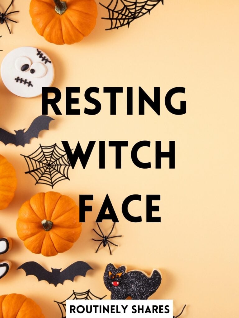 Resting witch face