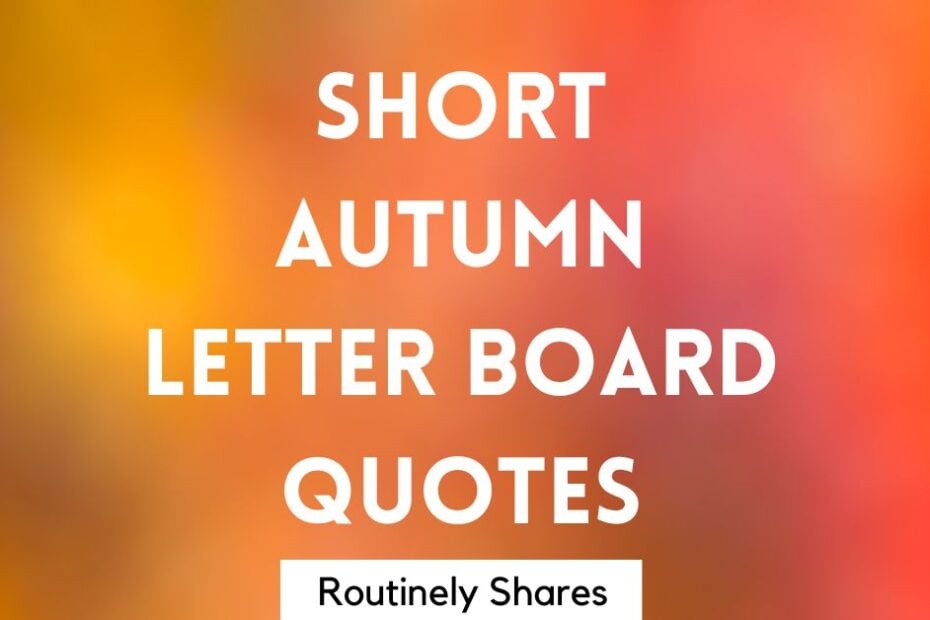 short autumn letter board quotes