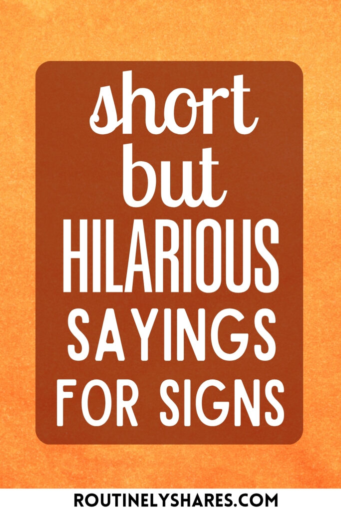 Short Hilarious Sayings