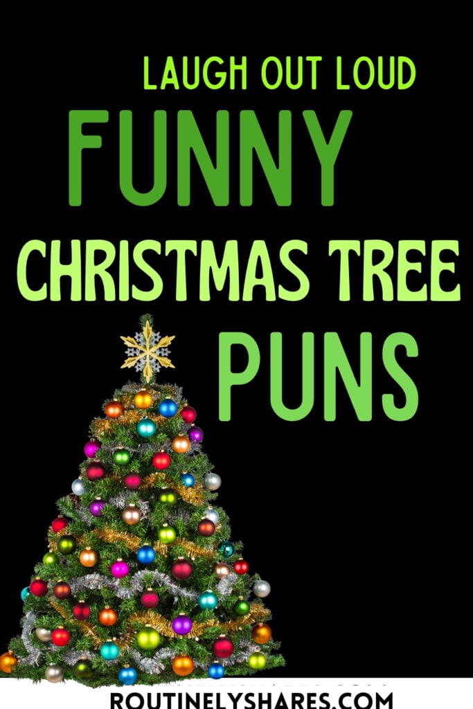 Funny Christmas tree puns for captions