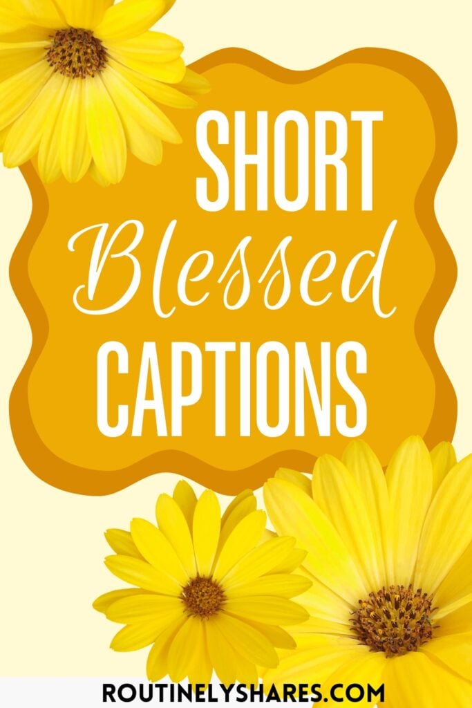 feeling blessed captions