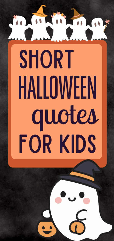 Short Halloween Quotes for Kids