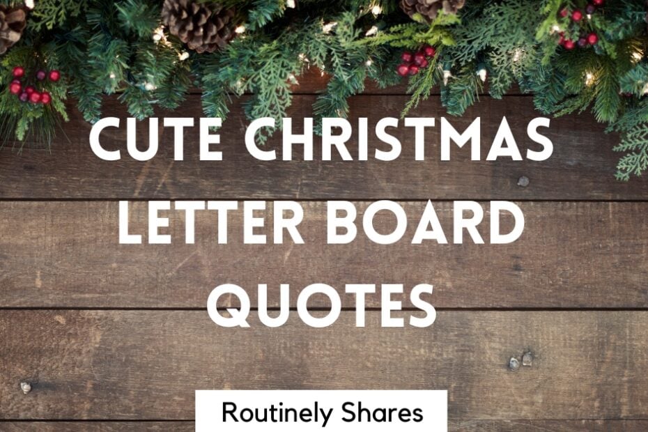 cute Christmas letter board quotes