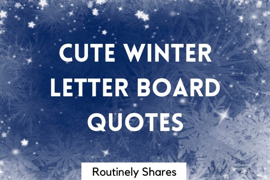 Cute winter letter board quotes